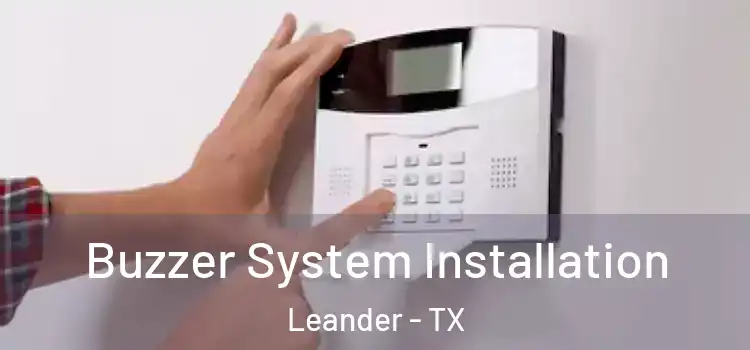 Buzzer System Installation Leander - TX