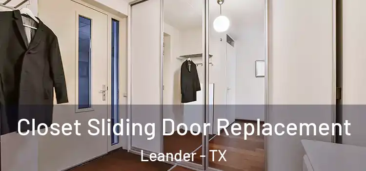 Closet Sliding Door Replacement Leander - TX