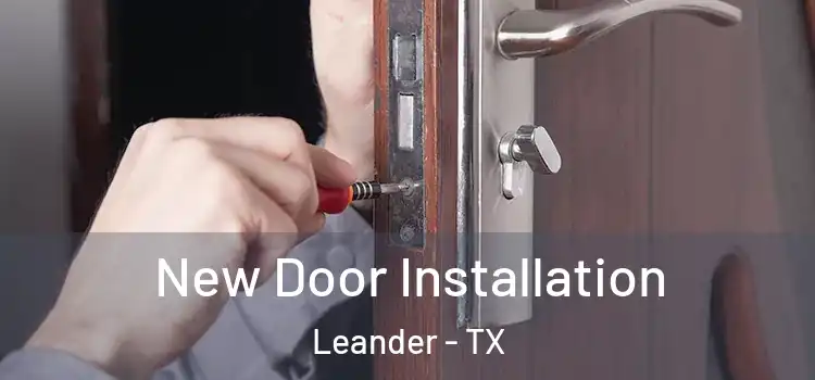New Door Installation Leander - TX