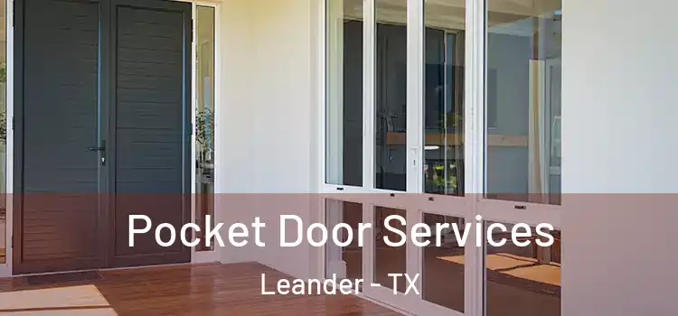 Pocket Door Services Leander - TX
