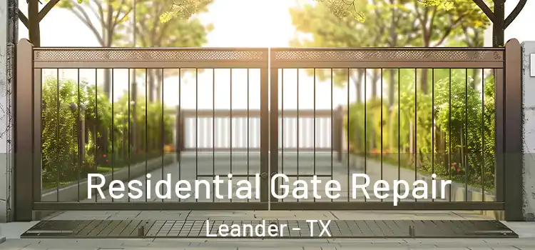Residential Gate Repair Leander - TX