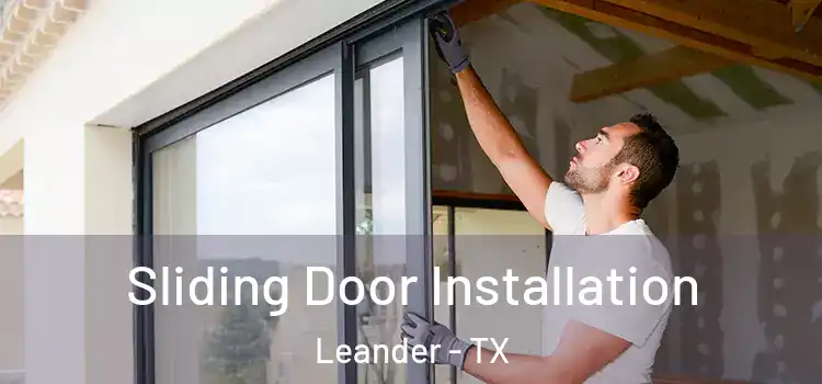 Sliding Door Installation Leander - TX